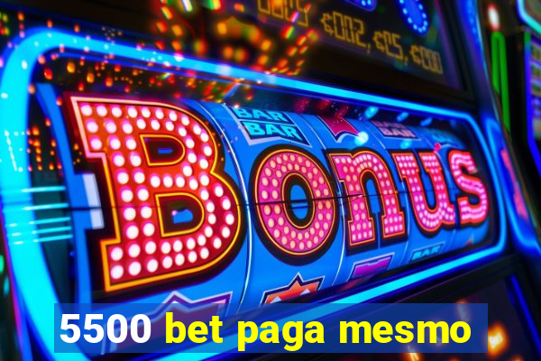 5500 bet paga mesmo